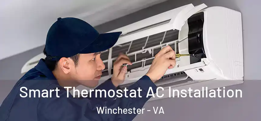 Smart Thermostat AC Installation Winchester - VA